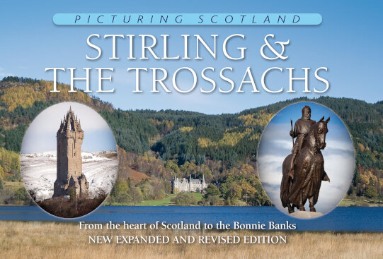Jacket of Picturing Scotland: Stirling & The Trossachs (2nd edition, Expanded and Revised)